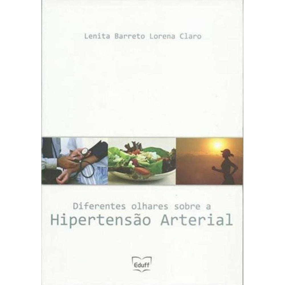 Diferentes Olhares Sobre A Hipertensao Arterial