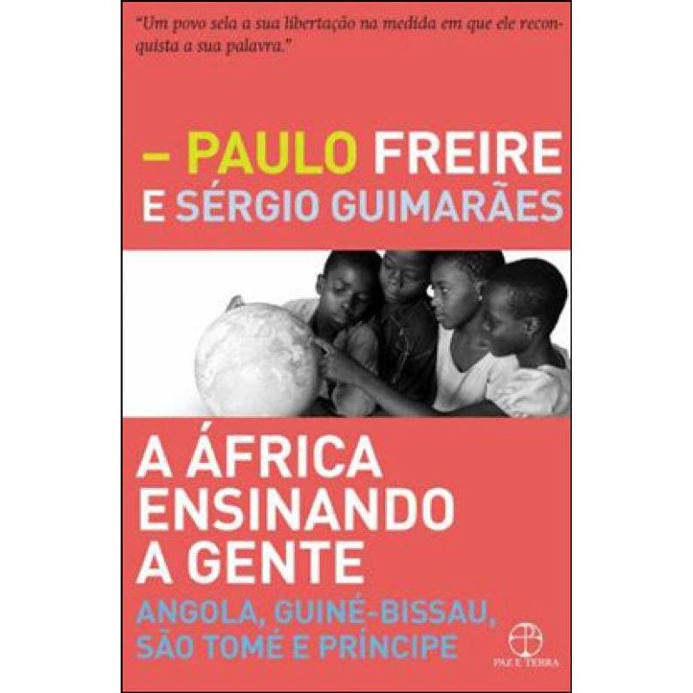 A África Ensinando A Gente: Angola, Guiné-Bissau, São Tomé E Príncipe