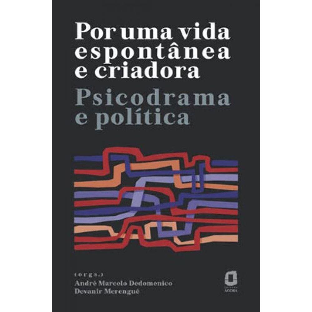 Por Uma Vida Espontânea E Criadora