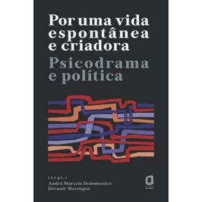 Por Uma Vida Espontânea E Criadora