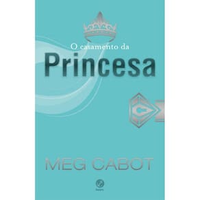 O Casamento Da Princesa (Vol. 11 O Diário Da Princesa) - Vol. 11