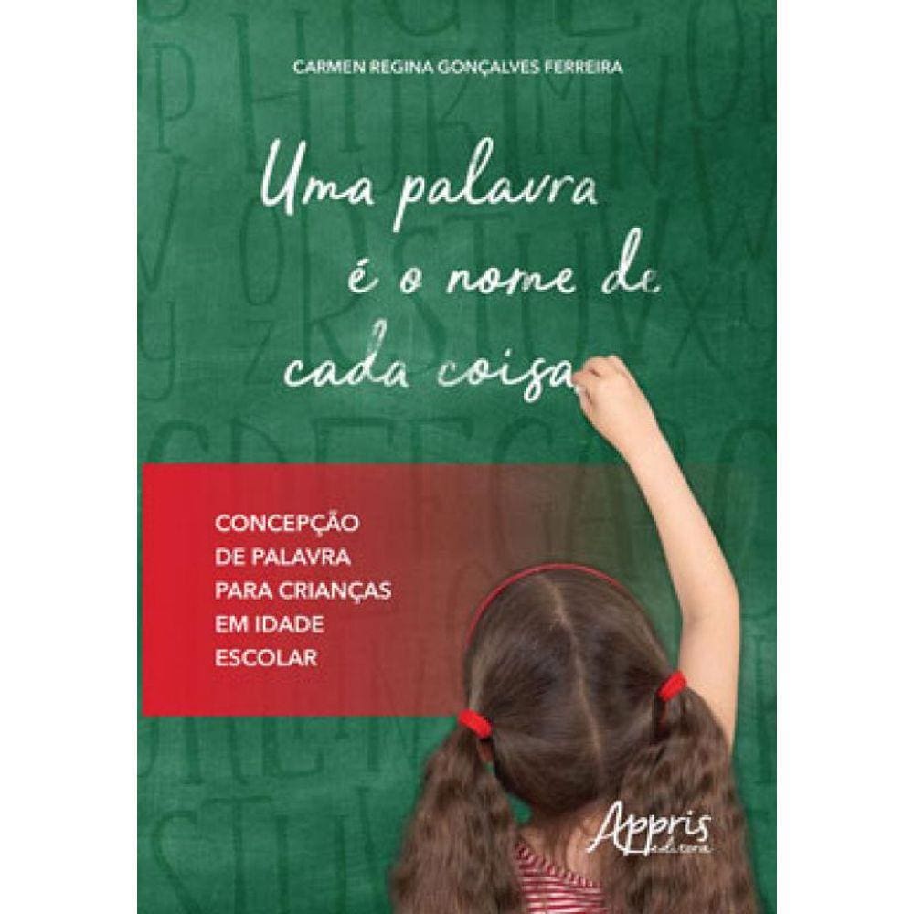 Uma Palavra É O Nome De Cada Coisa