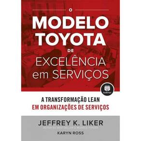 O Modelo Toyota De Excelência Em Serviços