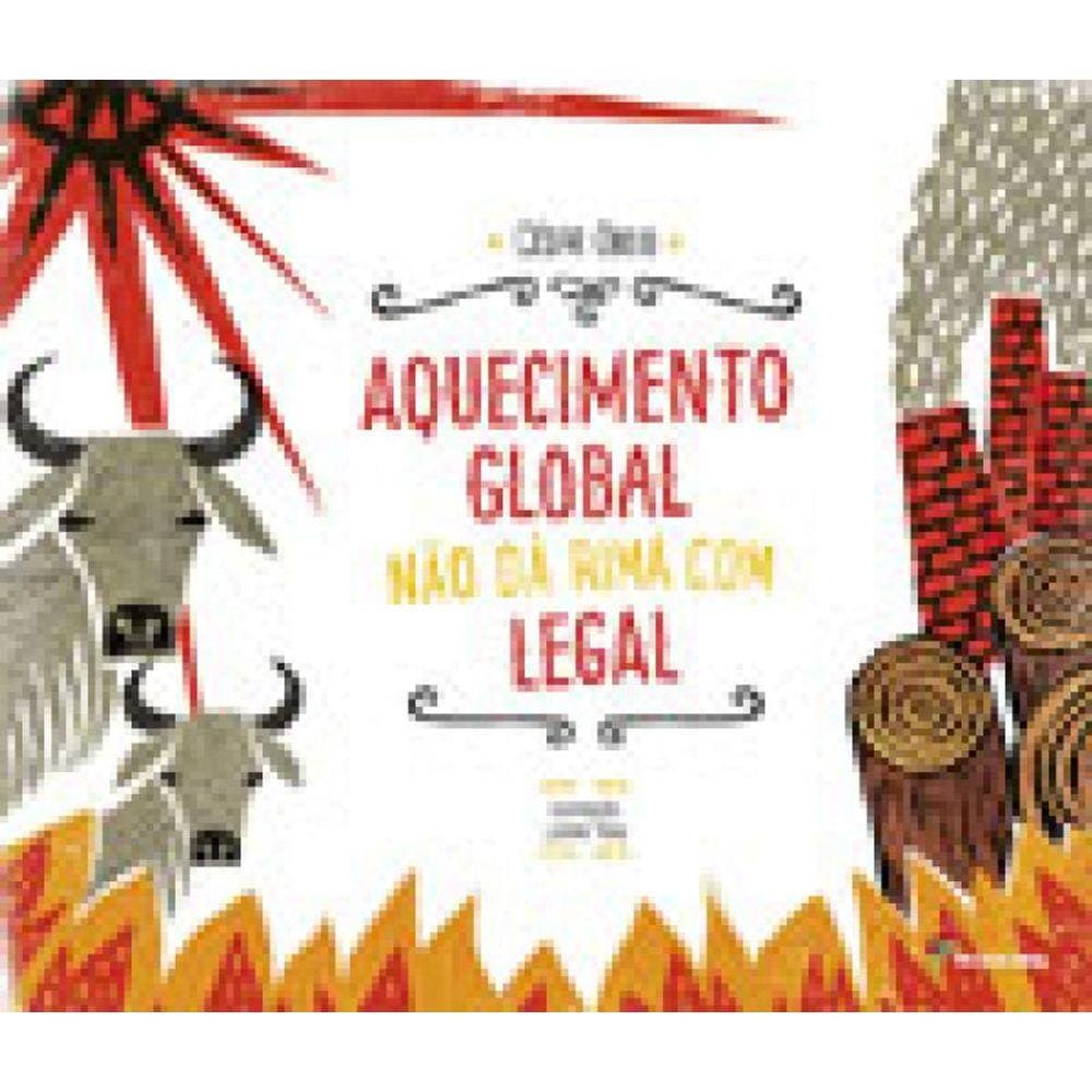 Aquecimento Global Nao Da Rima Com Legal
