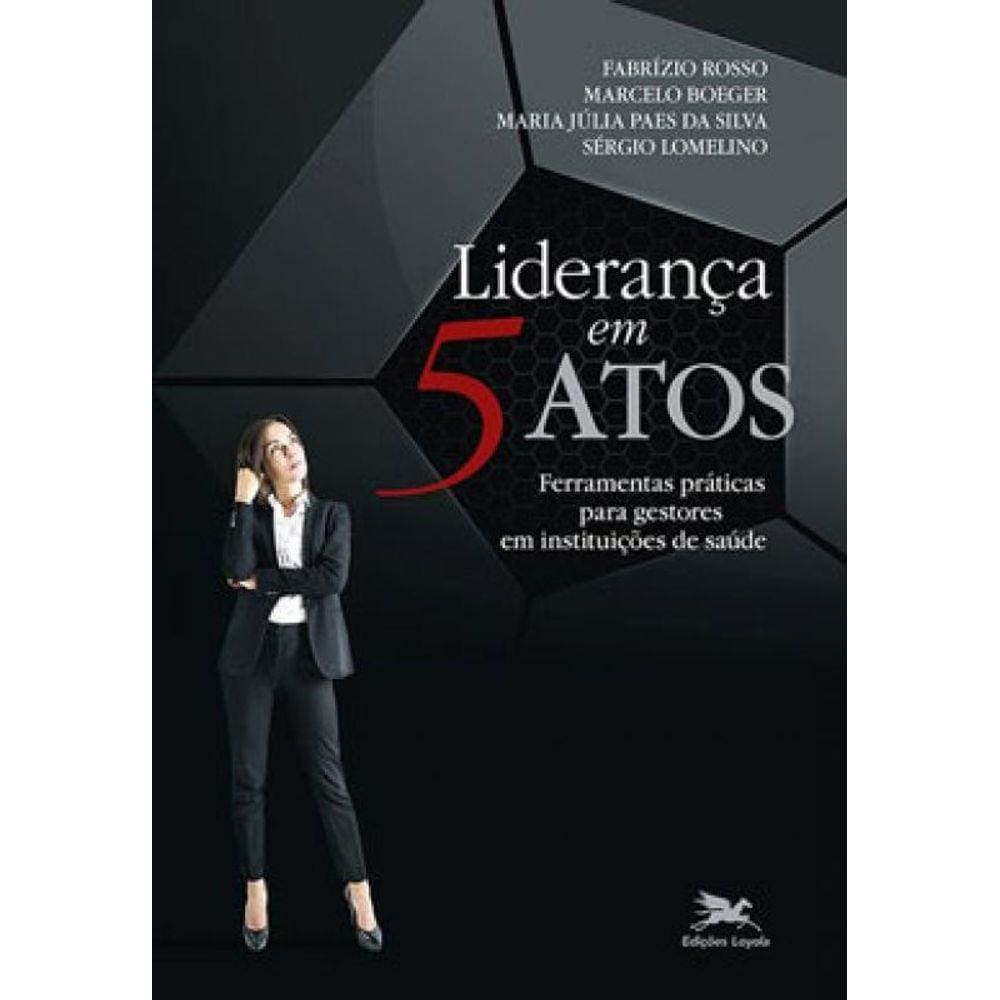Liderança Em 5 Atos