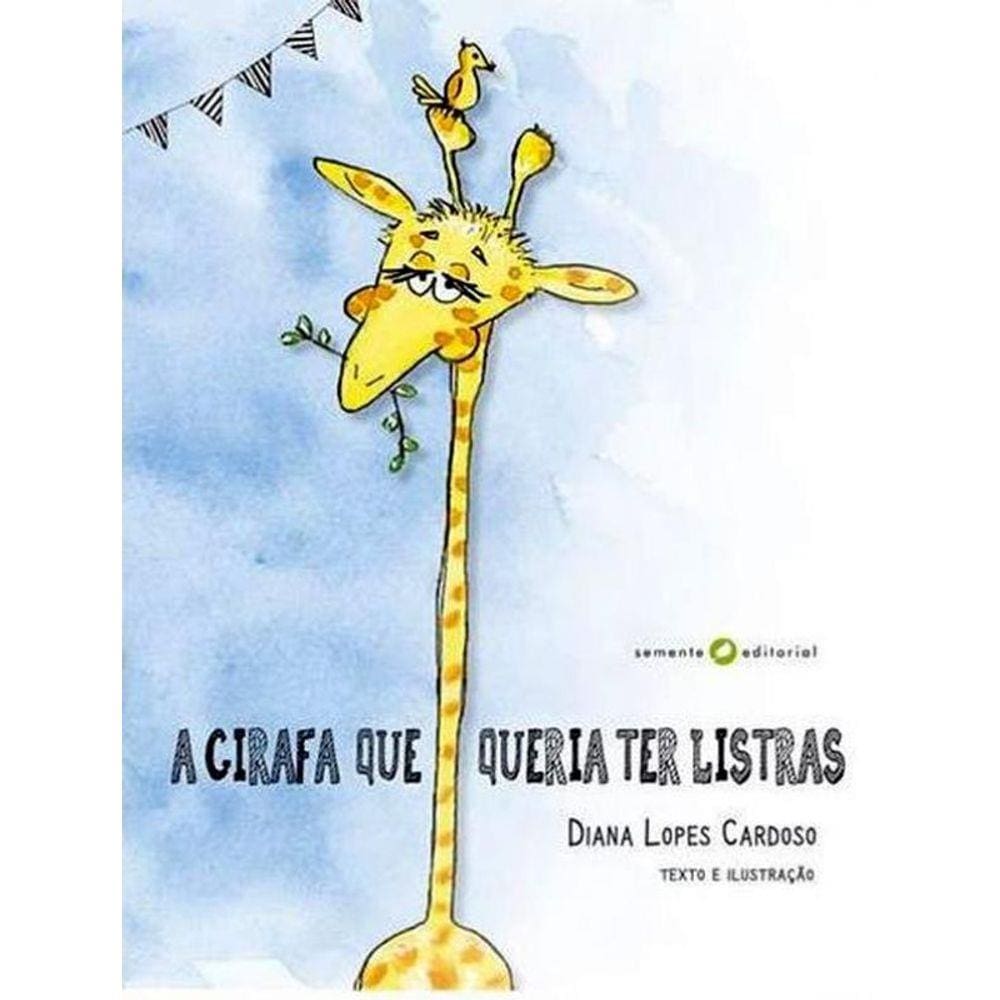 A Girafa Que Queria Ter Listras