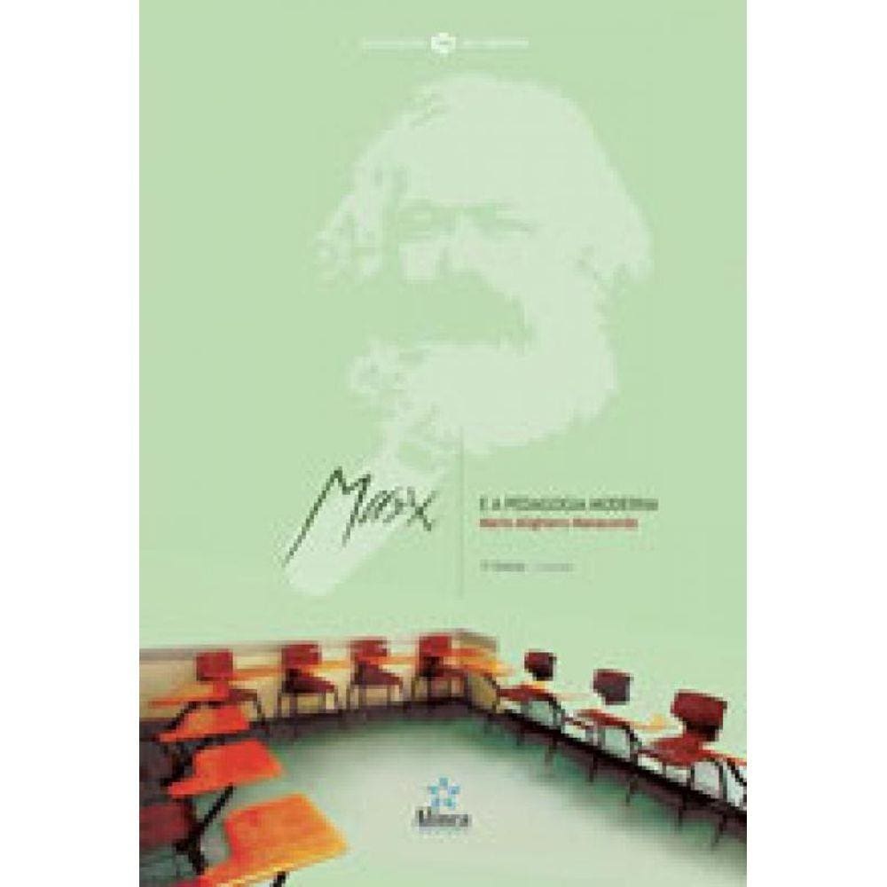 Marx E A Pedagogia Moderna