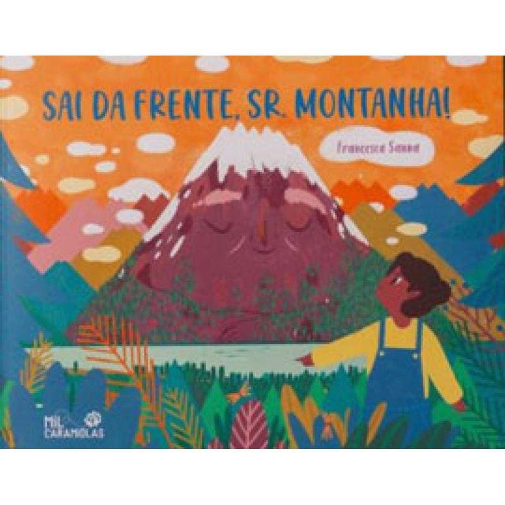 Sai Da Frente, Sr. Montanha!