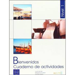 Bienvenidos 1 - cuaderno de actividades: Espanol para profesionales:  Cuaderno de actividades 1 (A1-A2): Vol. 1