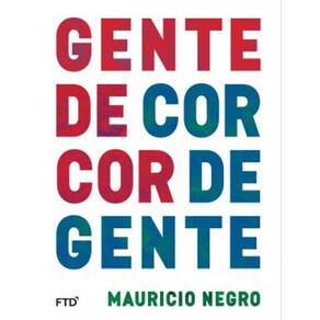 Gente De Cor, Cor De Gente