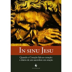 In Sinu Jesu - Quando O Coração Fala Ao Coração