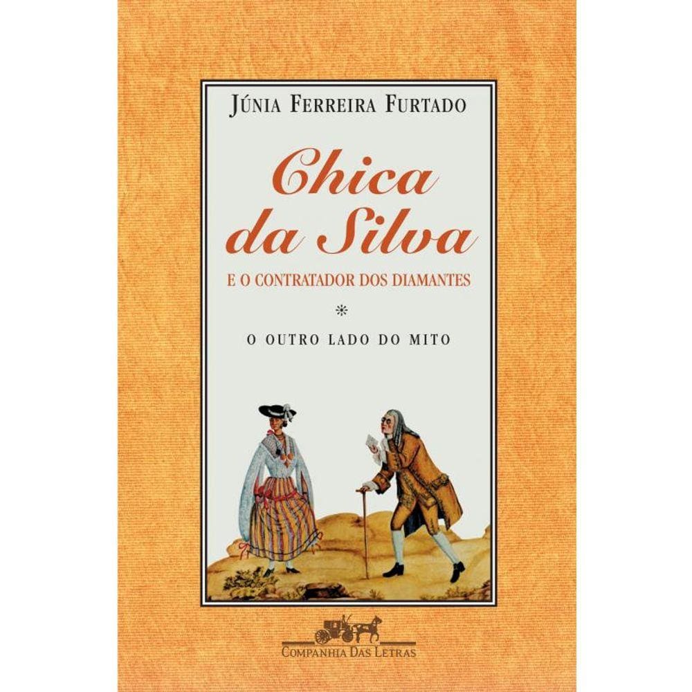 Chica da Silva e o contratador dos diamantes