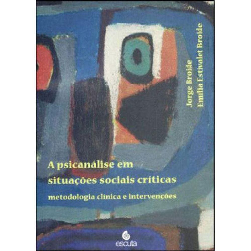 A Psicanálise Em Situações Sociais Críticas
