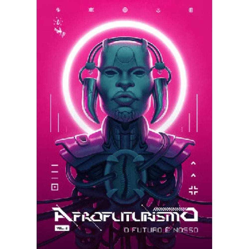 Afrofuturismo - O Futuro É Nosso - Vol. 2