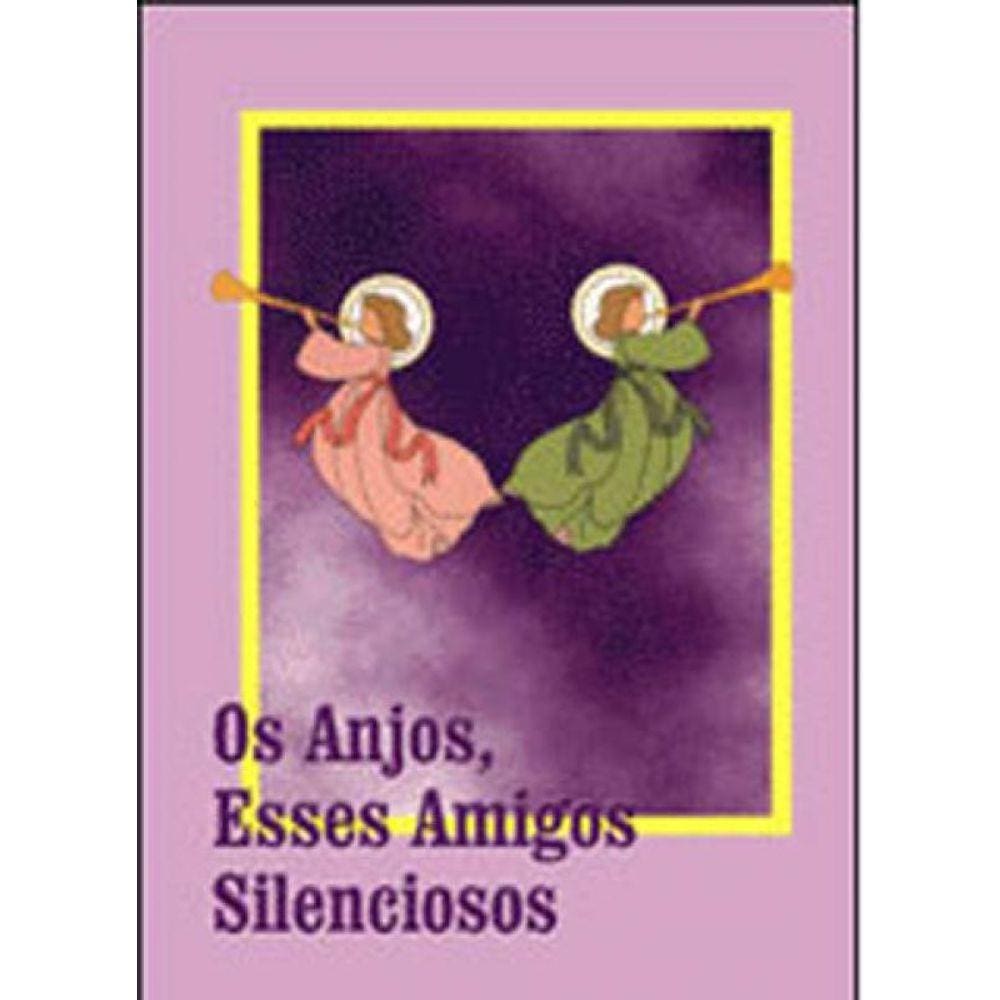 Anjos Esses Amigos Silenciosos, Os