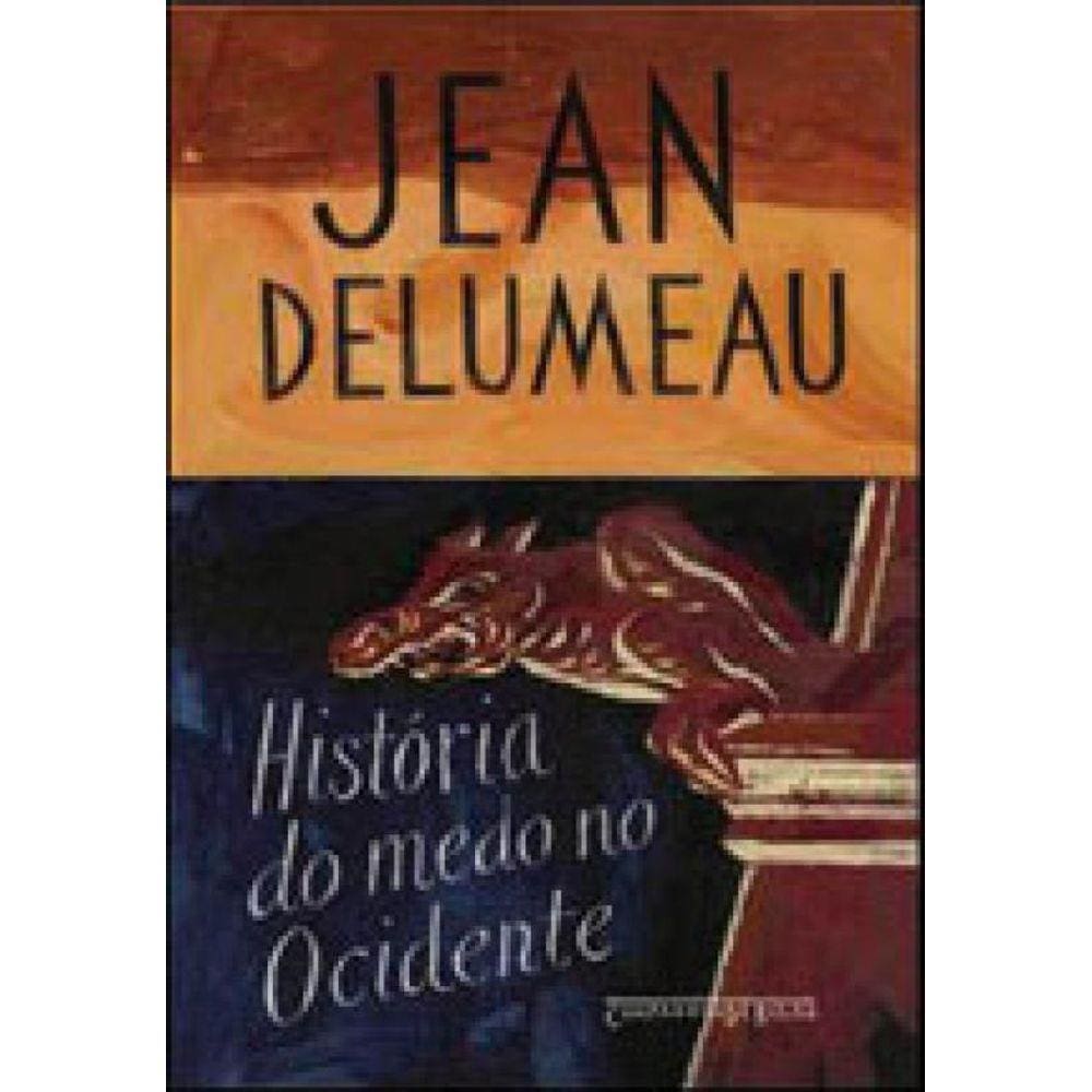 História Do Medo No Ocidente, 1300-1800