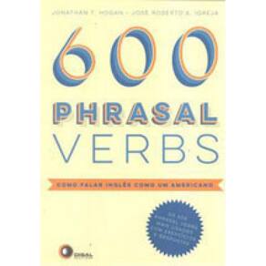 600 Phrasal Verbs - Como Falar Inglês Como Um Americano