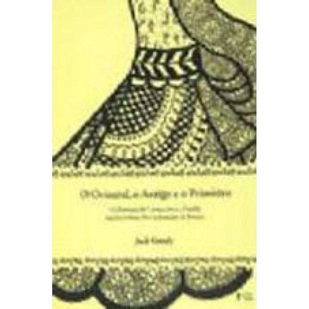 Oriental, O Antigo E O Primitivo, O