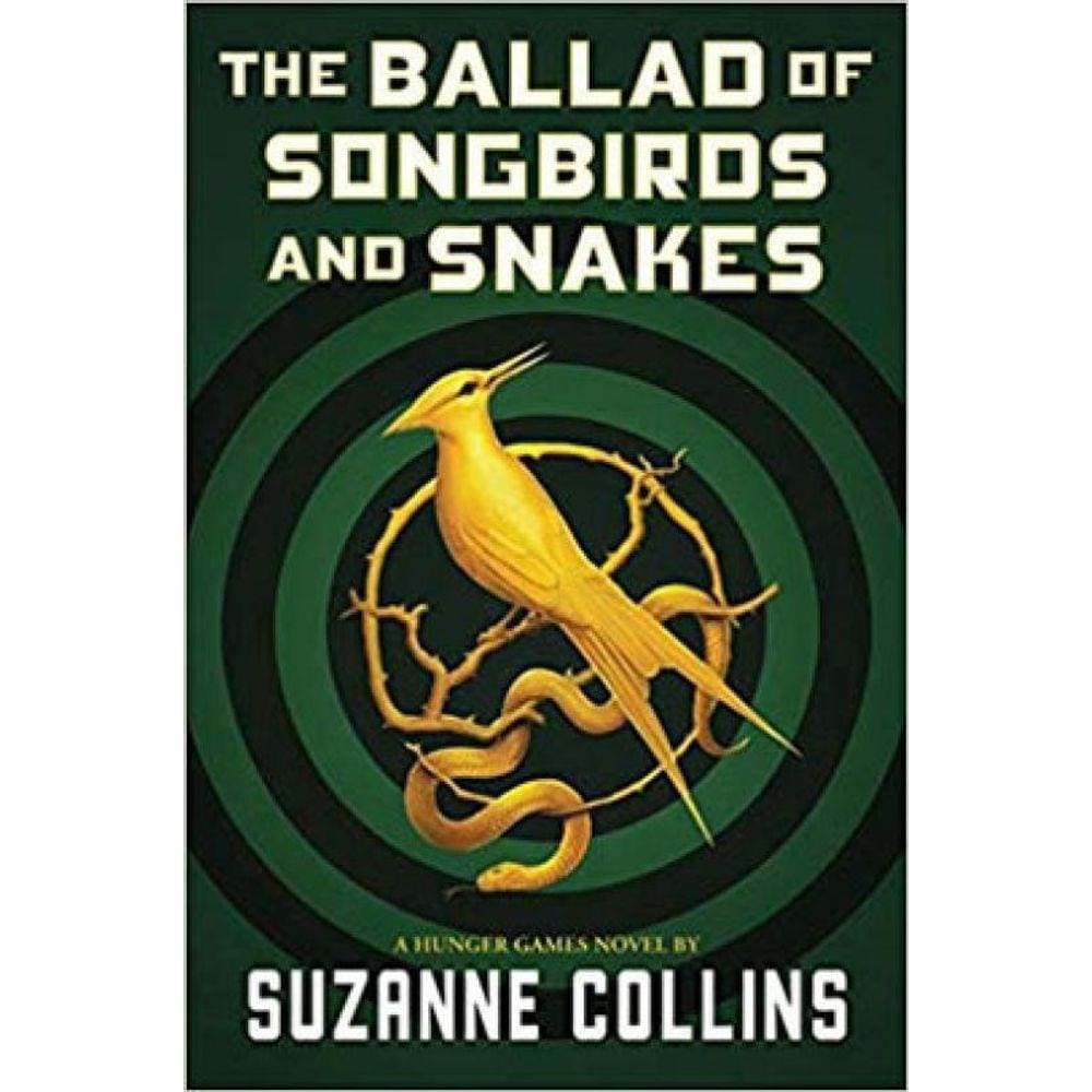 The Ballad Of Songbirds And Snakes - A Hunger Games Novel