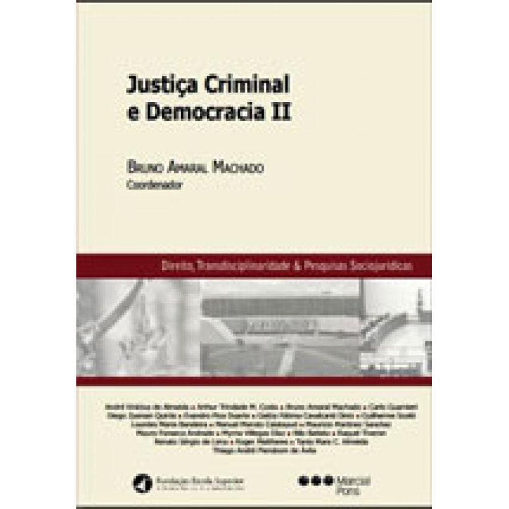 Justiça Criminal E Democracia - Vol. 2