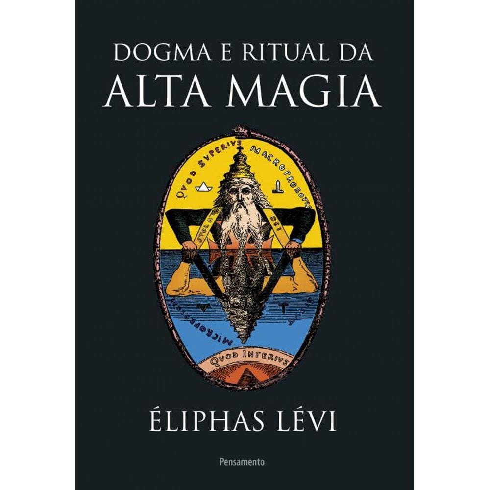Dogma e Ritual da Alta Magia - Nova Edição