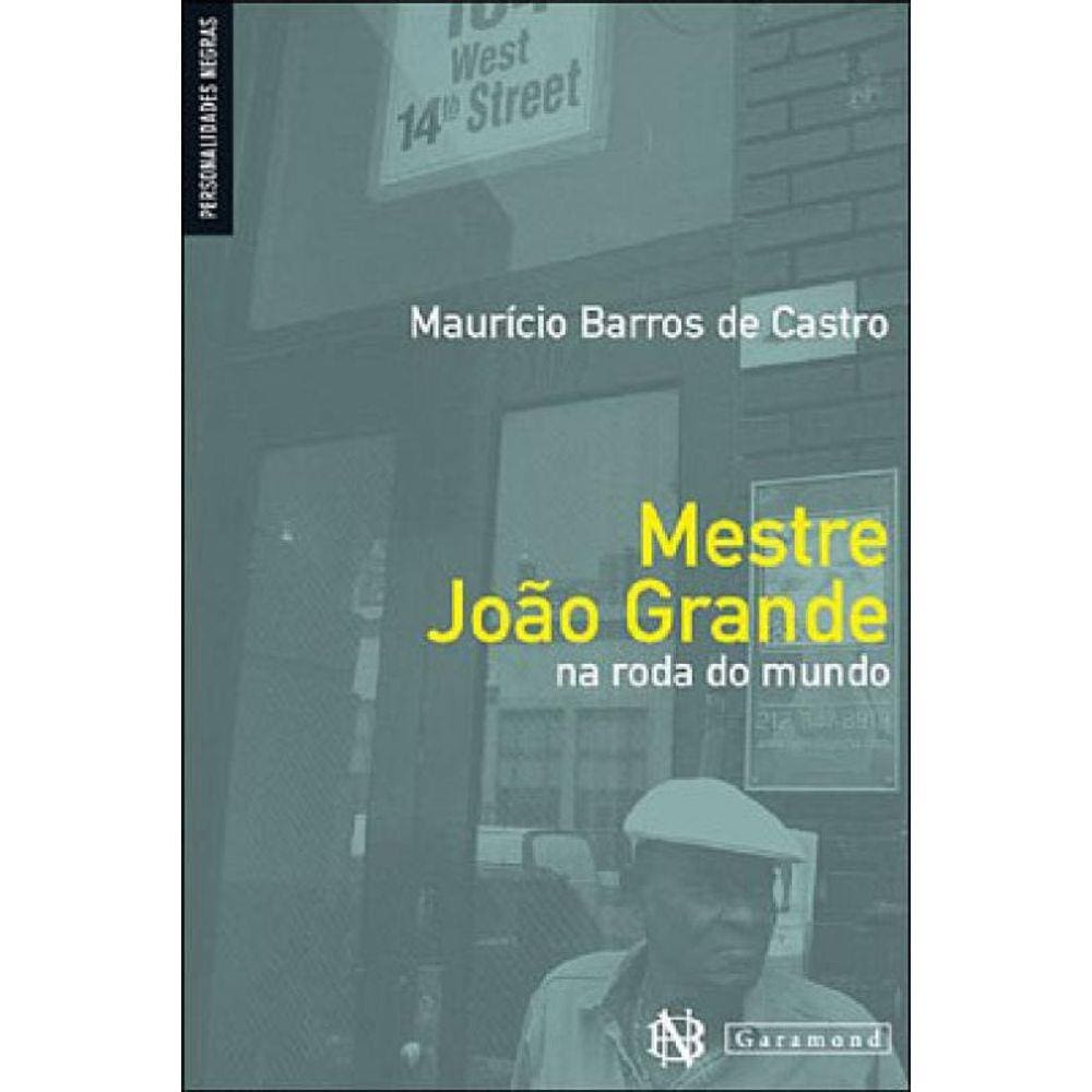 Mestre Joao Grande - Na Roda Do Mundo