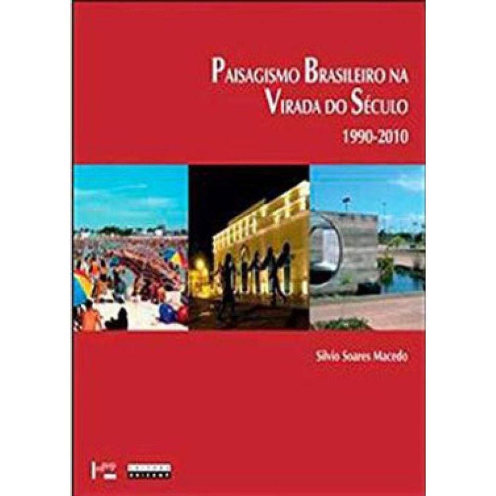 Paisagismo Brasileiro Na Virada Do Seculo 1990-2010