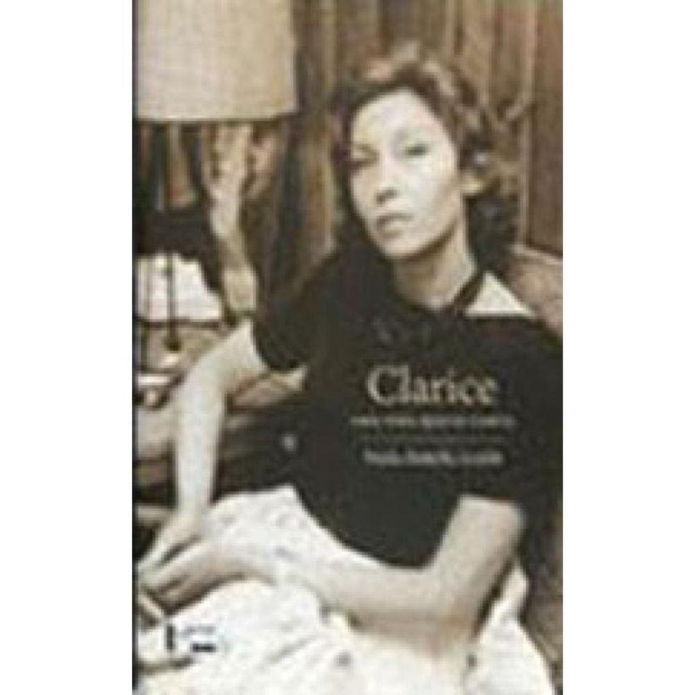 Clarice - Uma Vida Que Se Conta