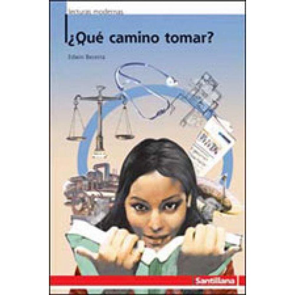 Que Camino Tomar?