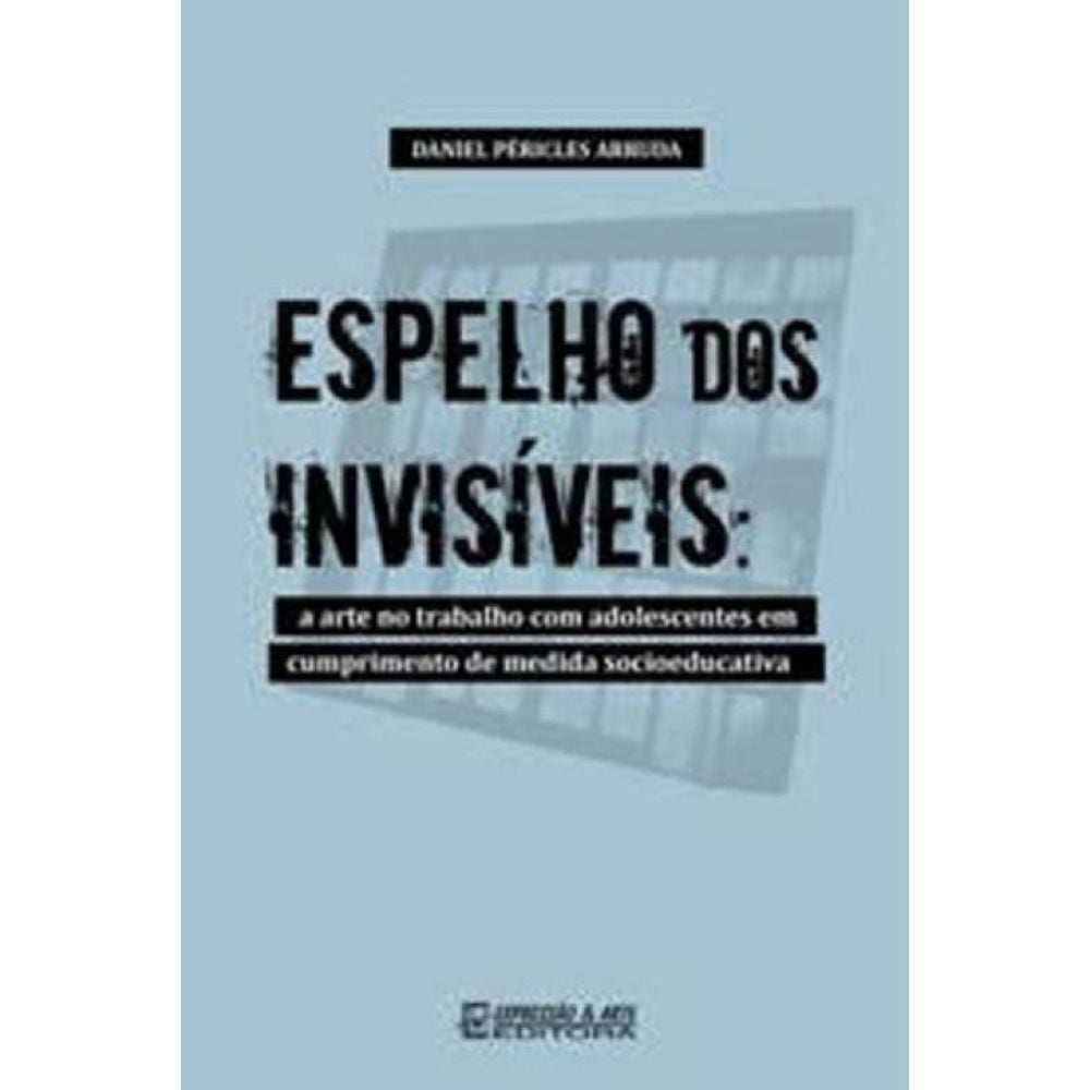 Espelho Dos Invisiveis