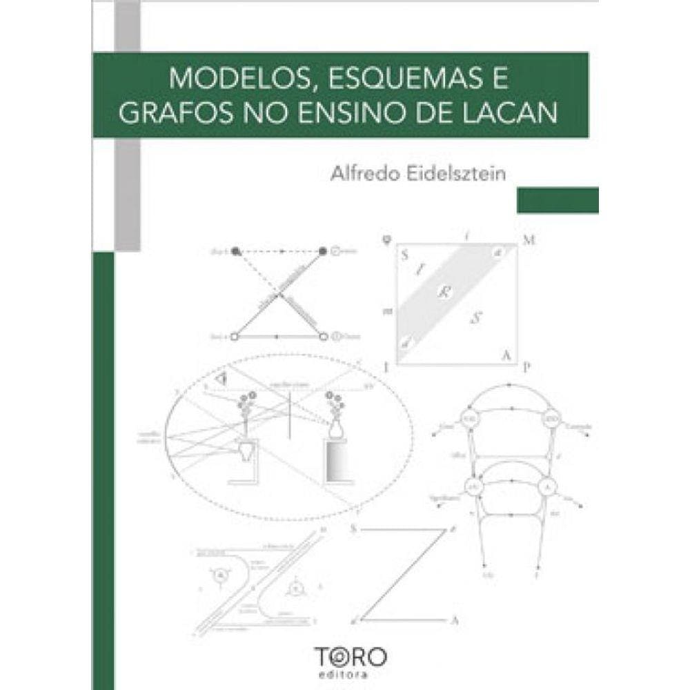 Modelos, Esquemas E Grafos No Ensino De Lacan