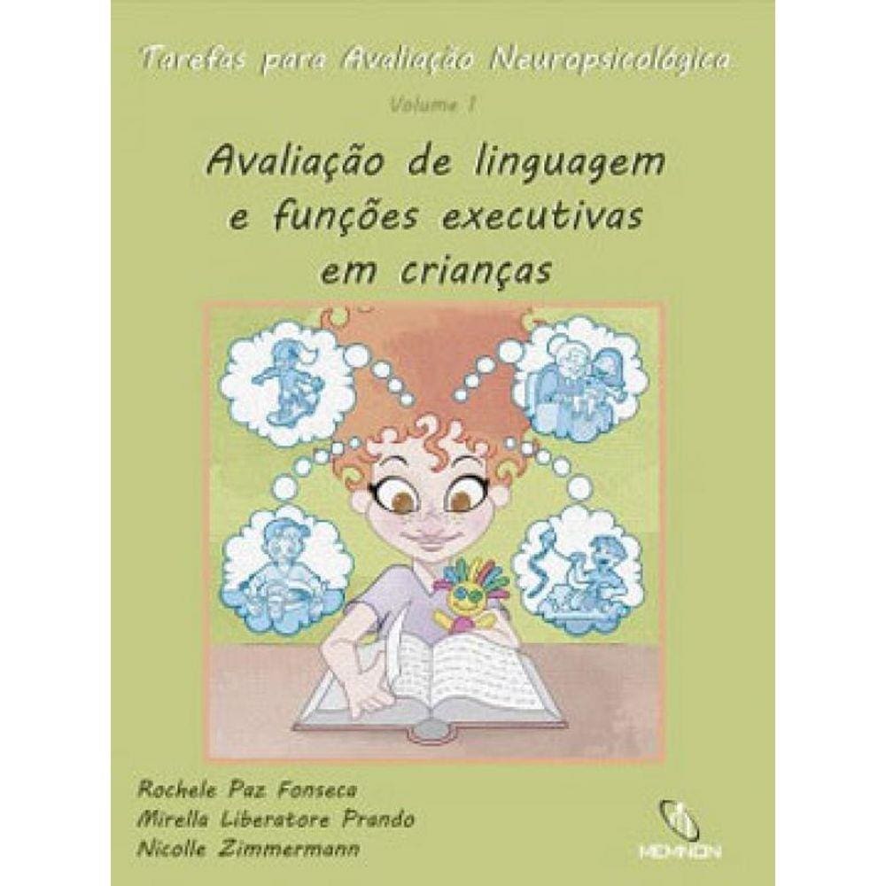 Tarefas Para Avaliação Neuropsicológica - Vol. 1