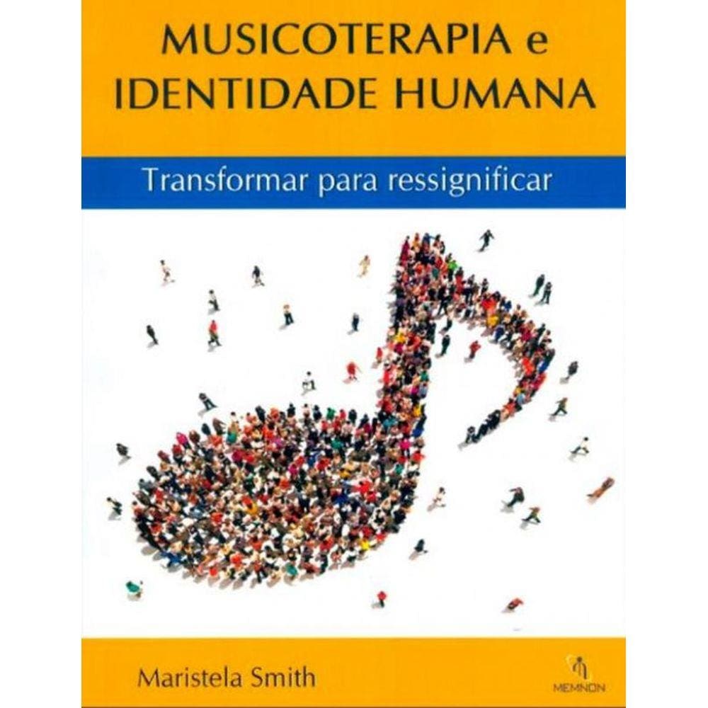 Musicoterapia E Identidade Humana
