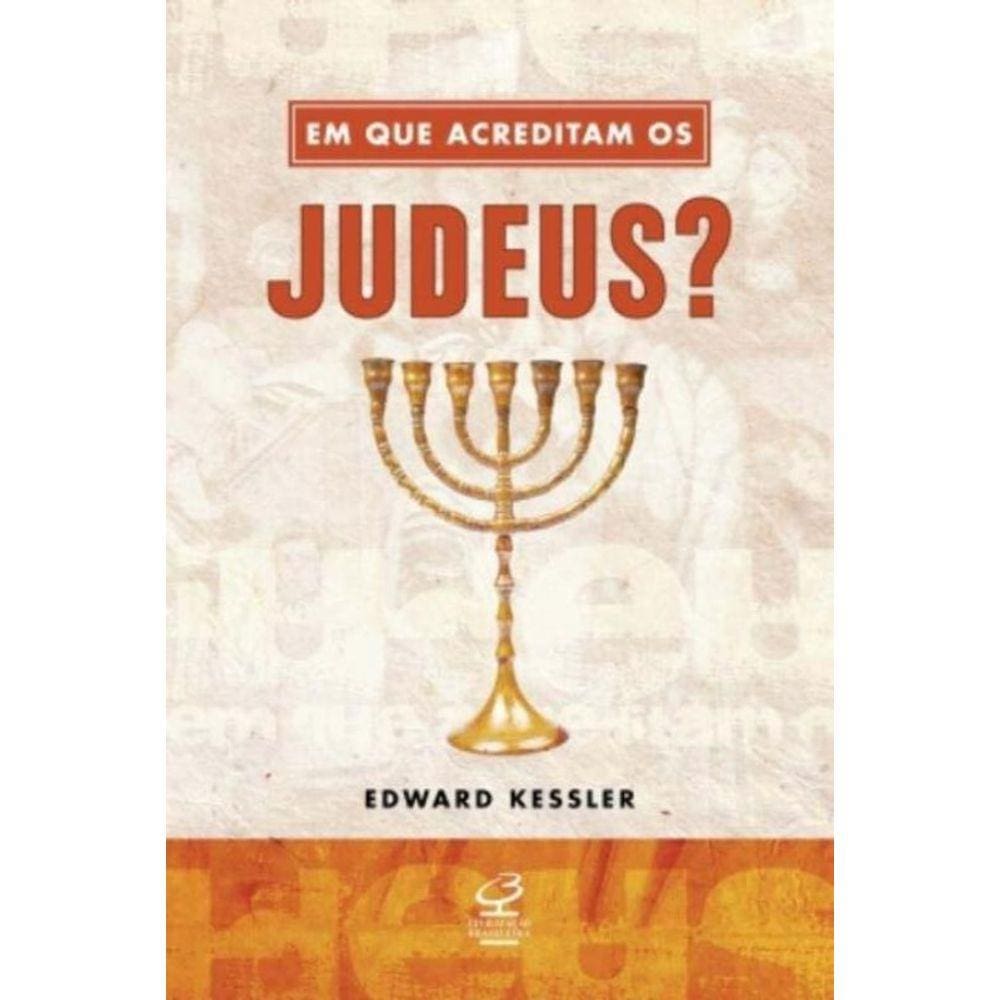 Em que acreditam os judeus?