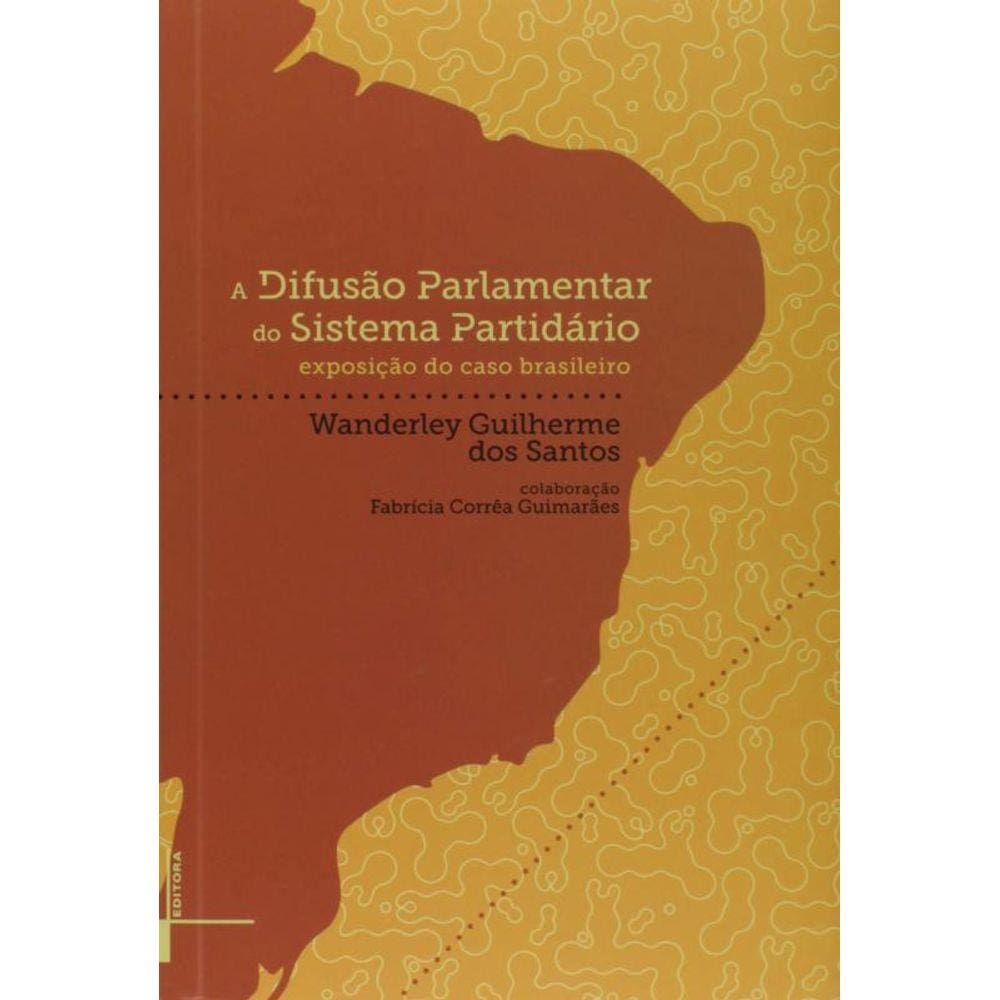 Difusao Parlamentar Do Sistema Partidario: Exposic