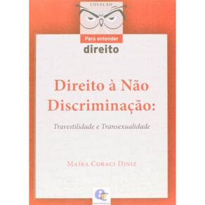 Direito A Nao Discriminacao: Travestilidade E Tran