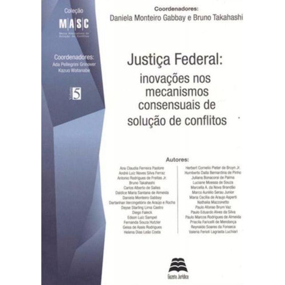 Justica Federal: Inovacoes Nos Mecanismos Consensu
