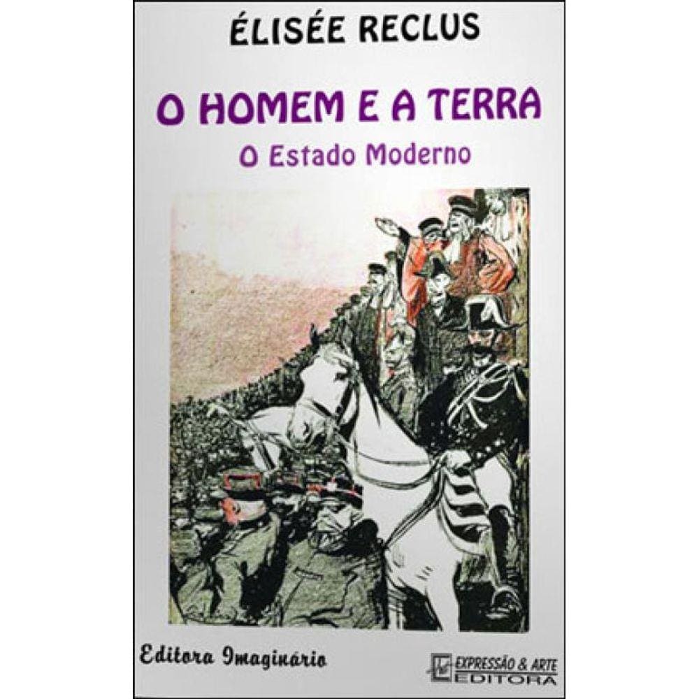 Homem E A Terra, O - O Estado Moderno