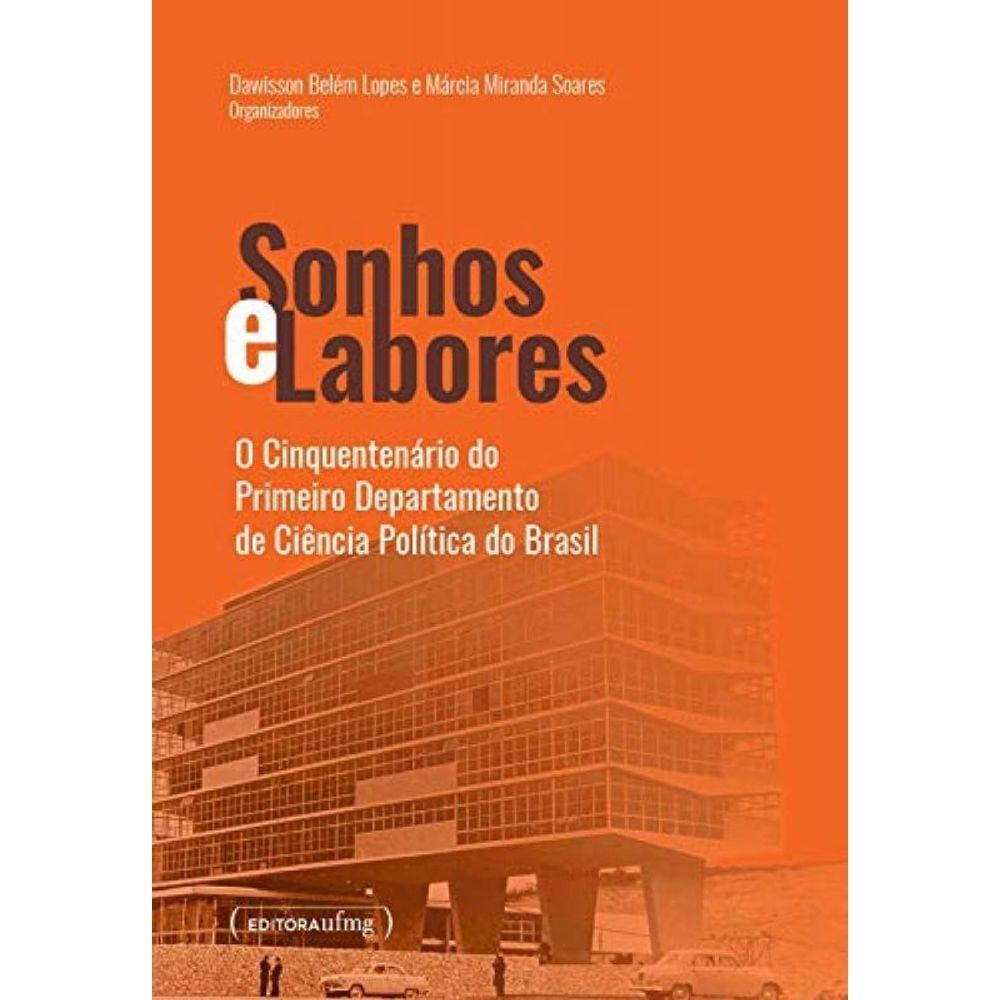 Sonhos E Labores: O Cinquentenario Do Primeiro Dep