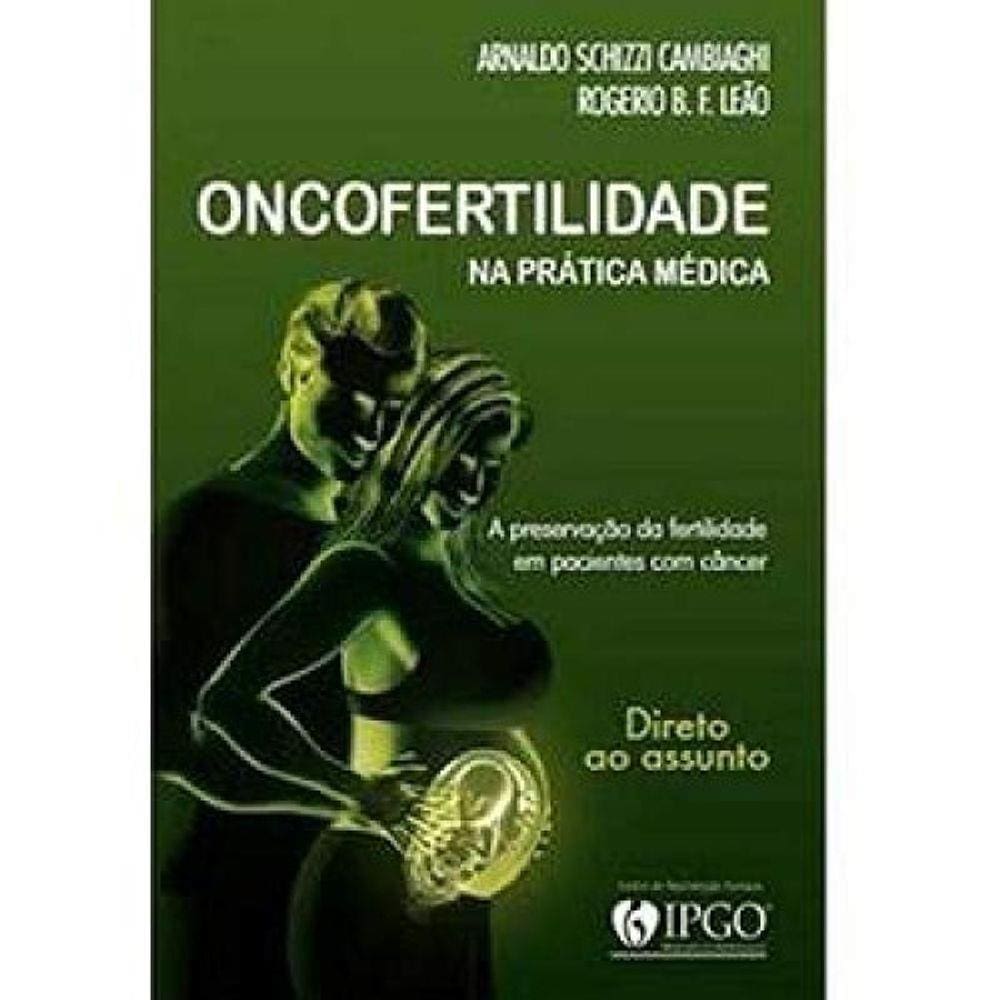Oncofertilidade : Na Pratica Medica