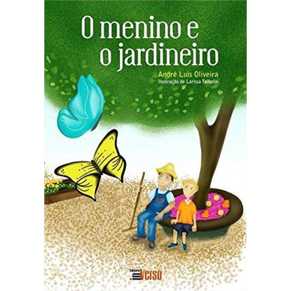 Menino E O Jardineiro, O