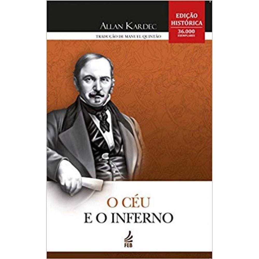 Céu e o Inferno, o - Edição Histórica