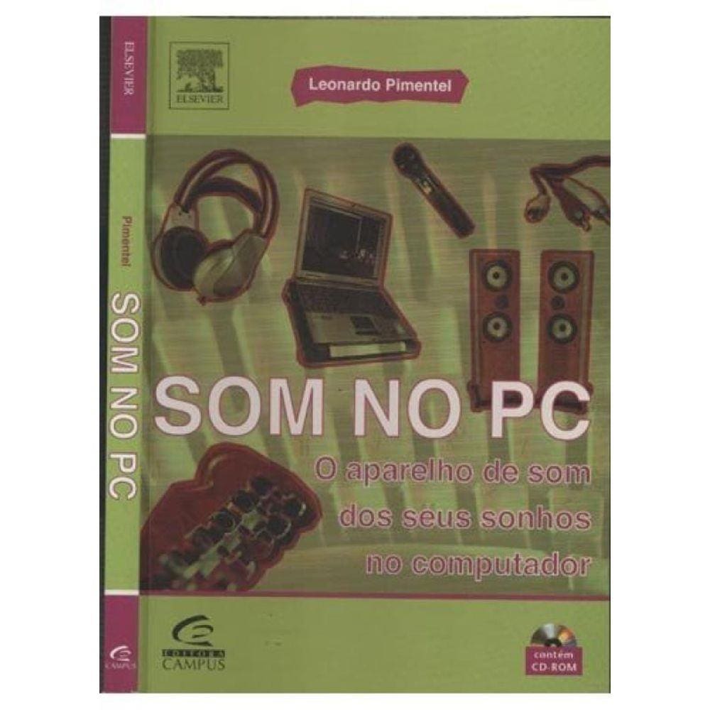 Som No Pc O Aparelho De Som E Seus Sonhos No Compu
