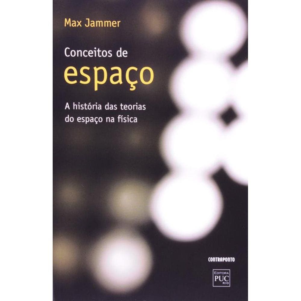 Conceito De Espaco: A Historia Das Teorias Do Espa