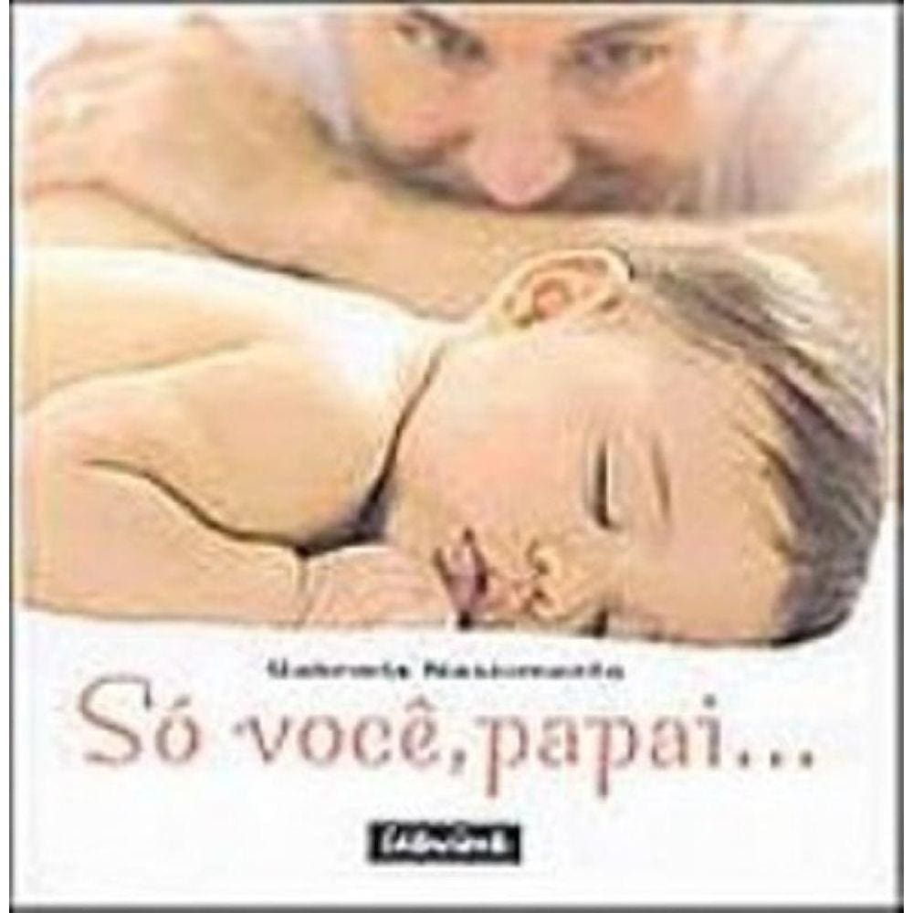 So Voce, Papai...