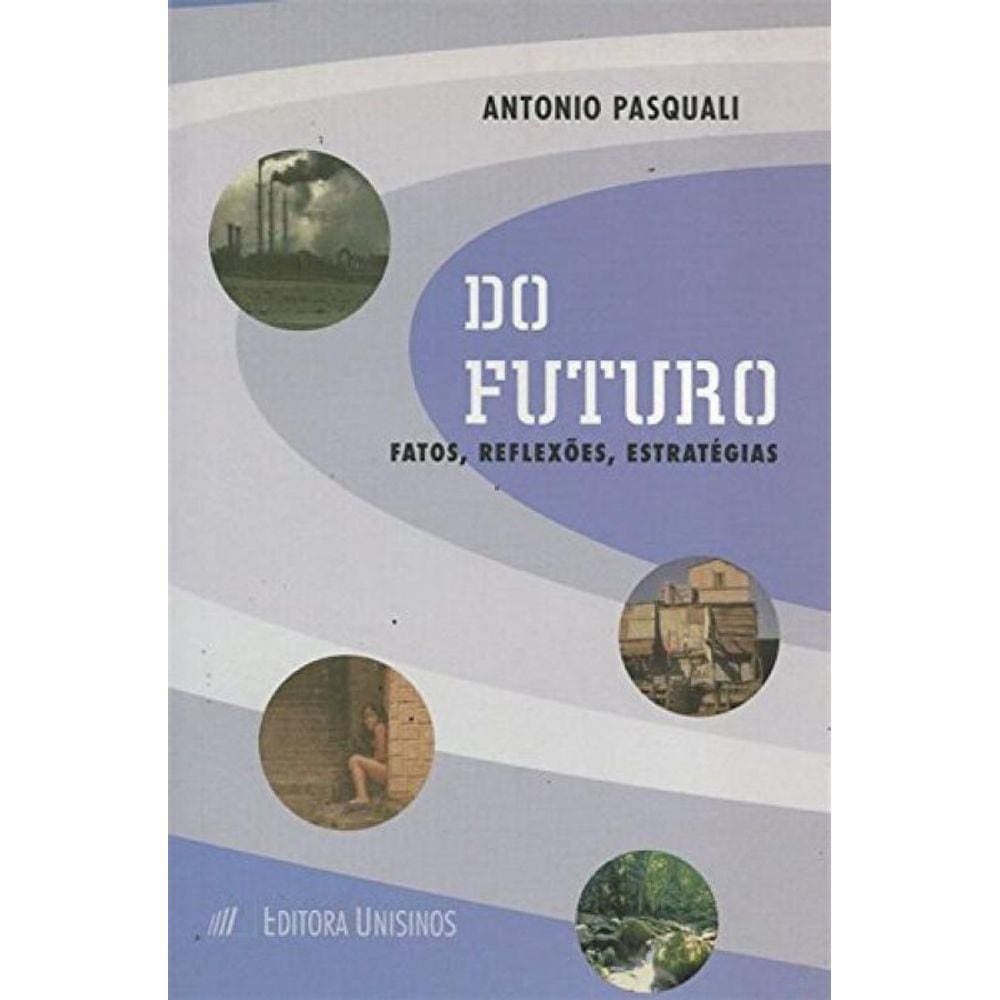 Do Futuro - Fatos, Reflexoes, Estrategias