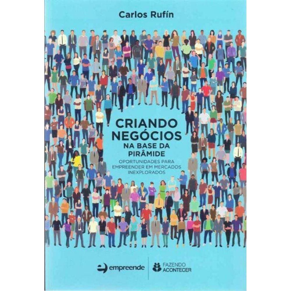 Criando Negocios Na Base Da Piramide