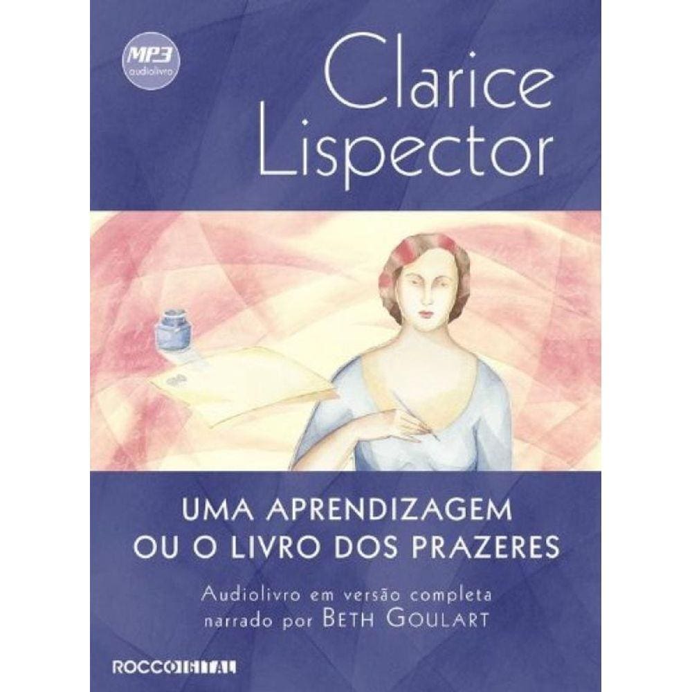 Aprendizagem Ou O Livro Dos Prazeres, Uma - Audiob