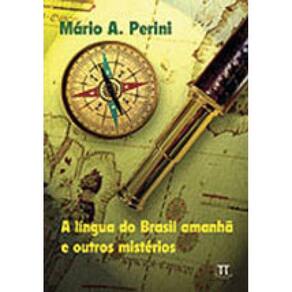 Lingua Do Brasil Amanha E Outros Misterios, A