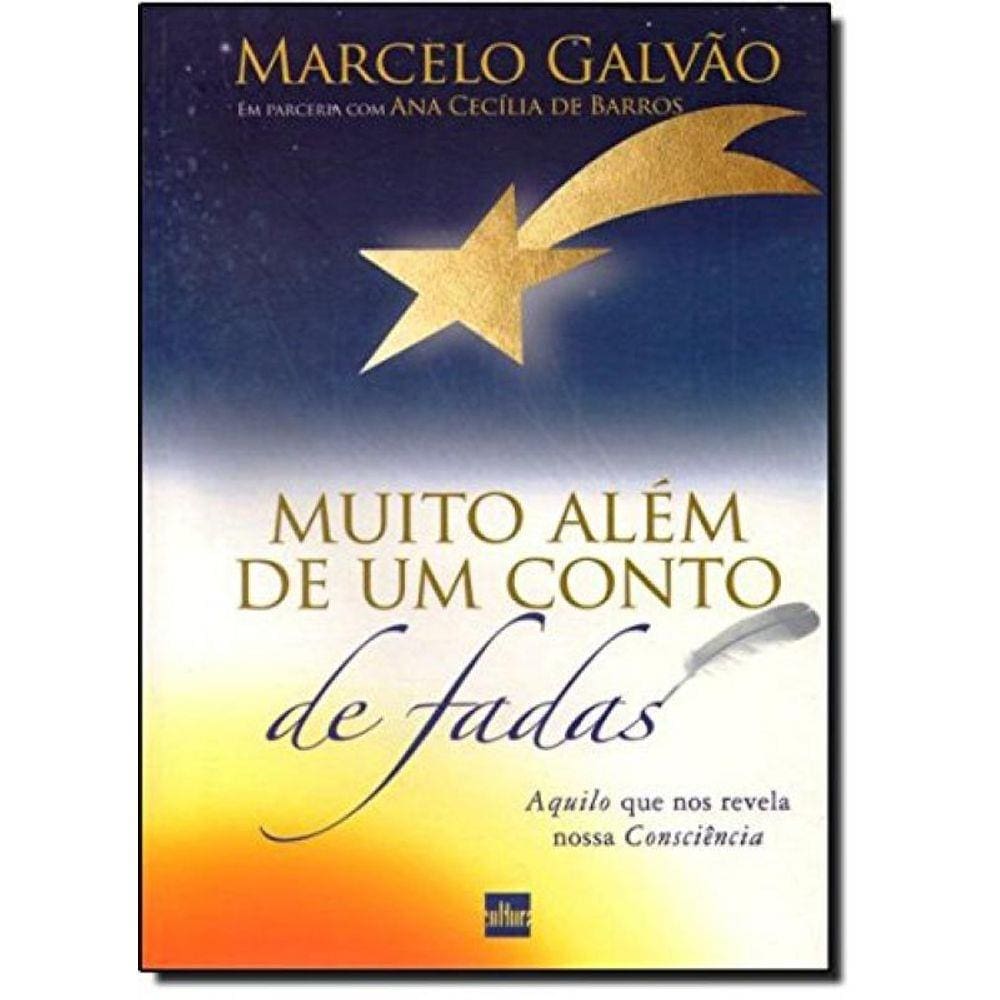 Muito Alem De Um Conto De Fadas: Aquilo Que Nos Re